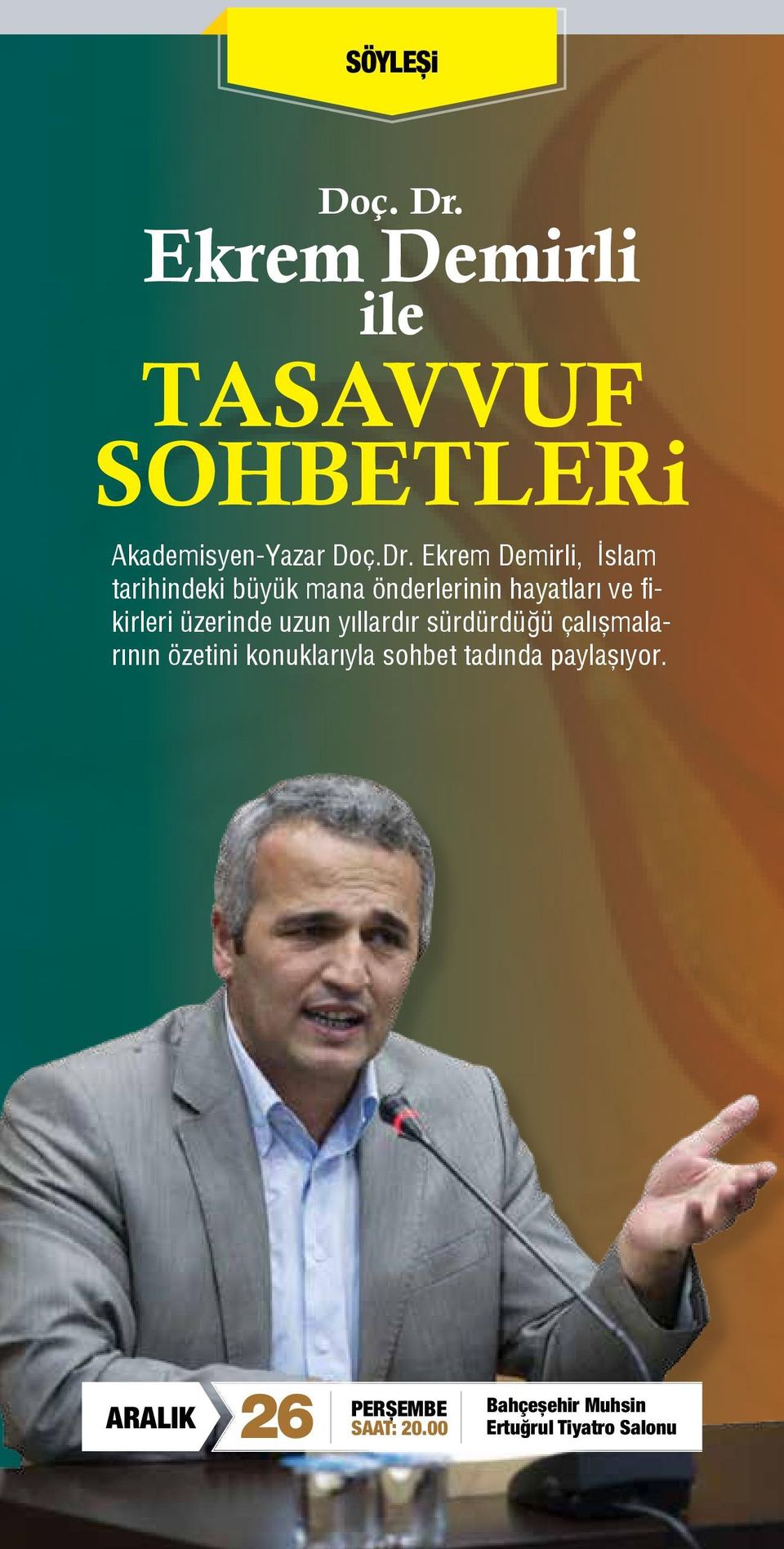 Ekrem Demirli, İslam tarihindeki büyük mana önderlerinin hayatları ve fikirleri