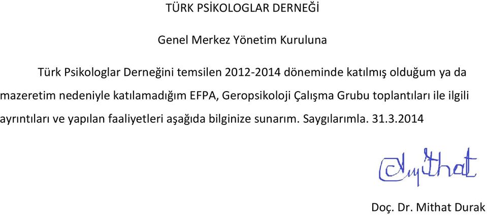 katılamadığım EFPA, Geropsikoloji Çalışma Grubu toplantıları ile ilgili ayrıntıları