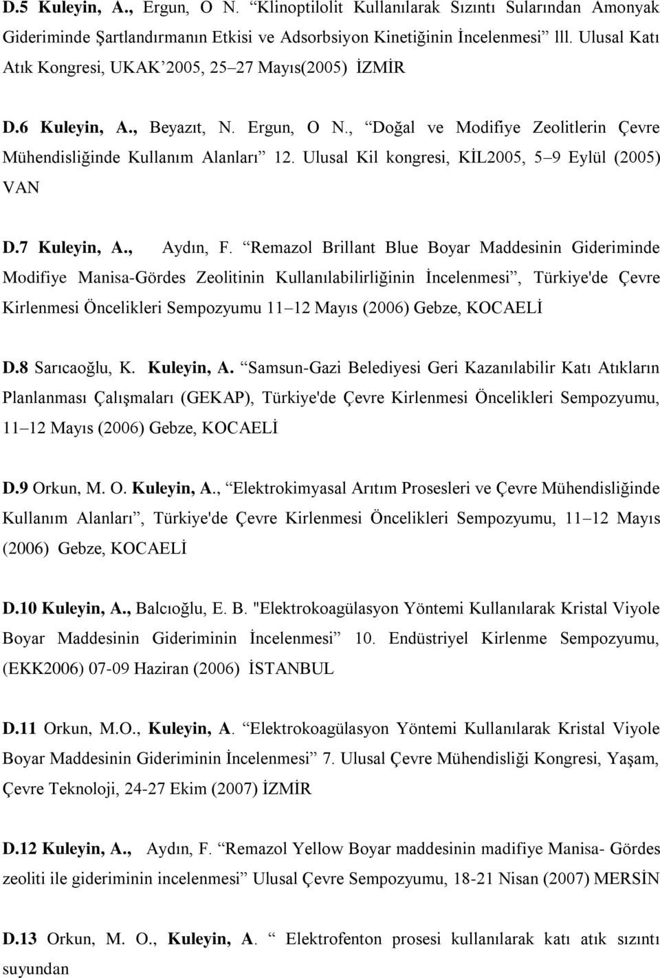 Ulusal Kil kongresi, KİL2005, 5 9 Eylül (2005) VAN D.7 Kuleyin, A., Aydın, F.