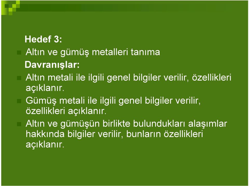 Gümüş metali ile  Altın ve gümüşün birlikte bulundukları alaşımlar hakkında