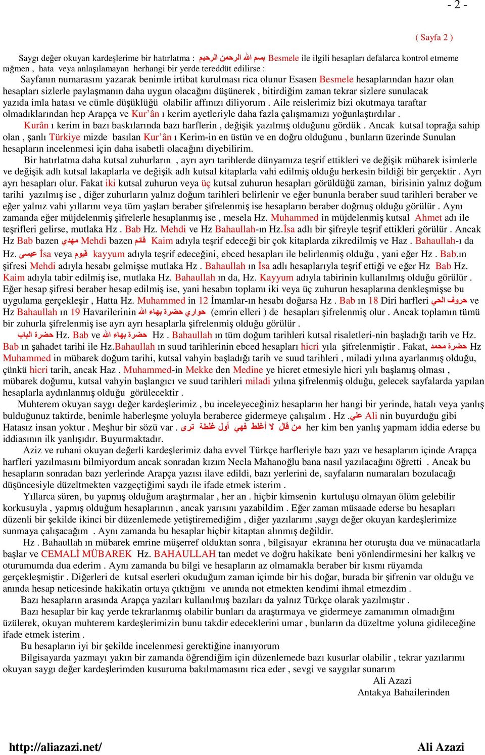 zaman tekrar sizlere sunulacak yazıda imla hatası ve cümle düşüklüğü olabilir affınızı diliyorum.