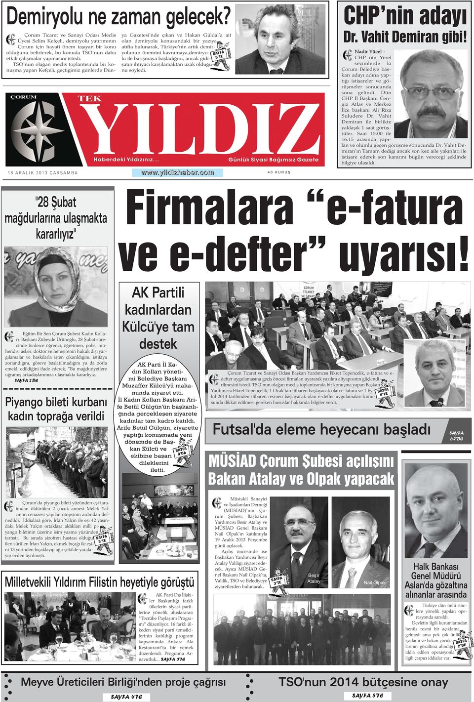 TSO'nun olaðan meclis toplantýsýnda bir konuþma yapan Kefçeli, geçtiðimiz günlerde Dünya Gazetesi'nde çýkan ve Hakan Güldal'a ait olan demiryolu konusundaki bir yazýya atýfta bulunarak, Türkiye'nin