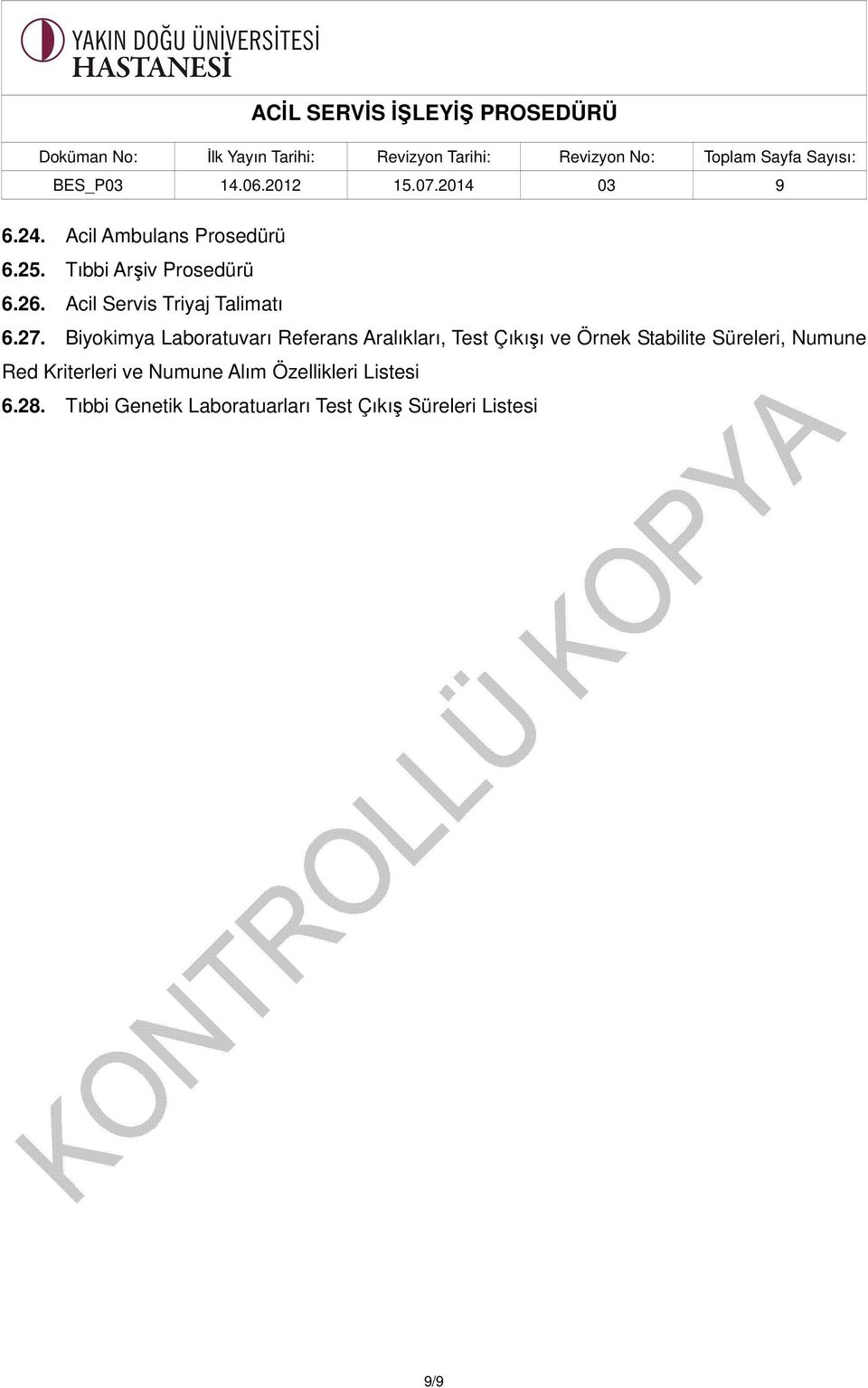 Biyokimya Laboratuvarı Referans Aralıkları, Test Çıkışı ve Örnek Stabilite