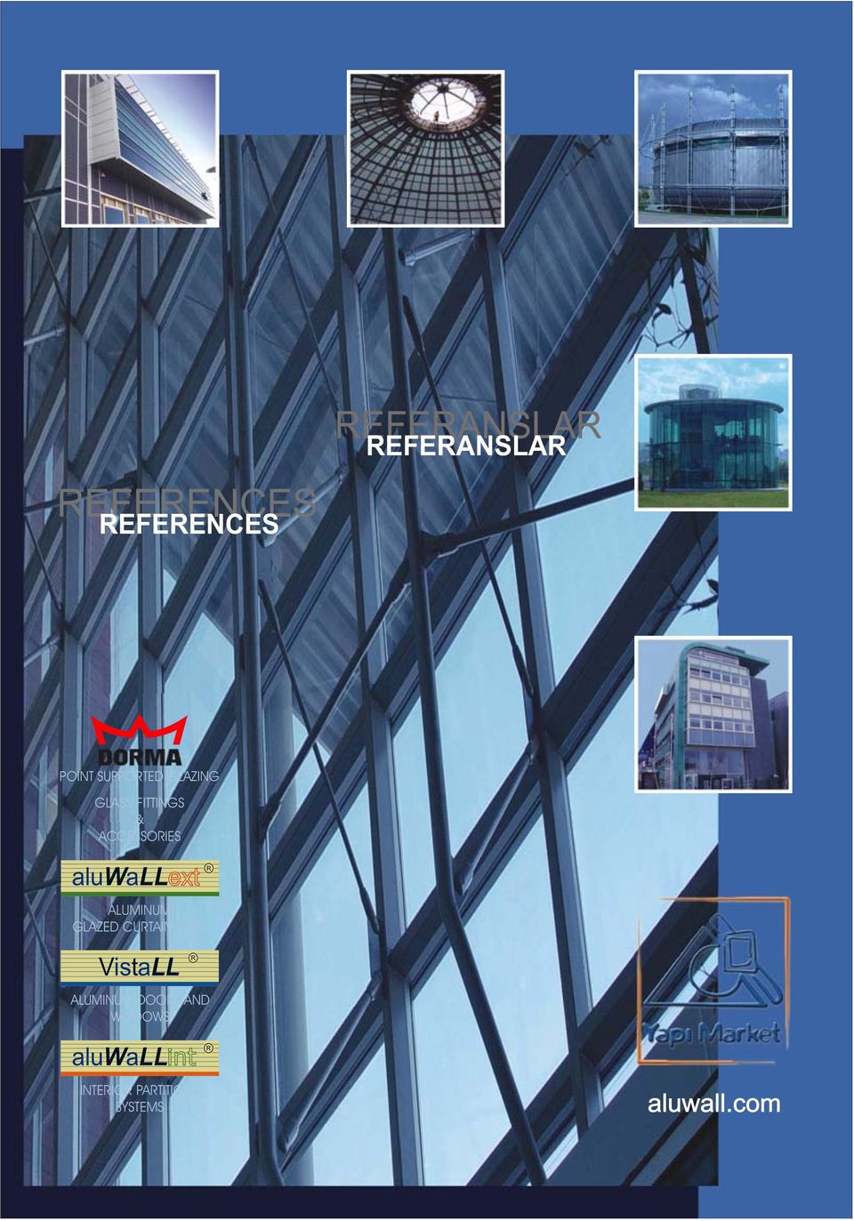 ALUMINUM GLAZED CURTAIN WALL VistaLL R ALUMINUM DOORS