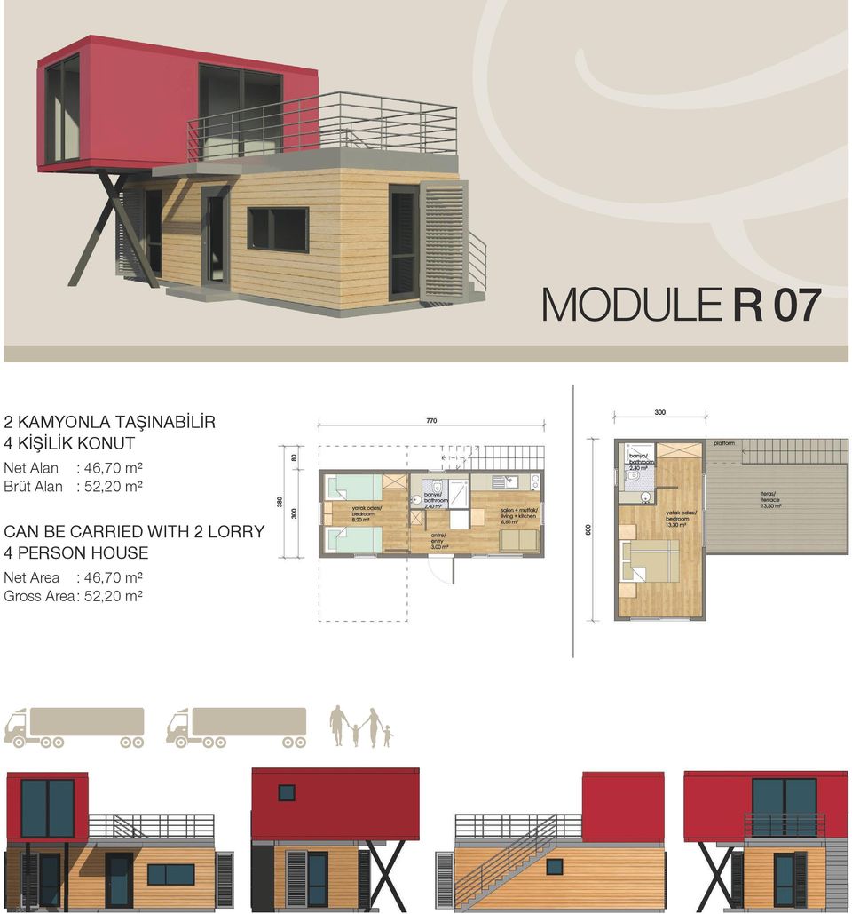 : 52,20 m² CAN BE CARRIED WITH 2 LORRY 4