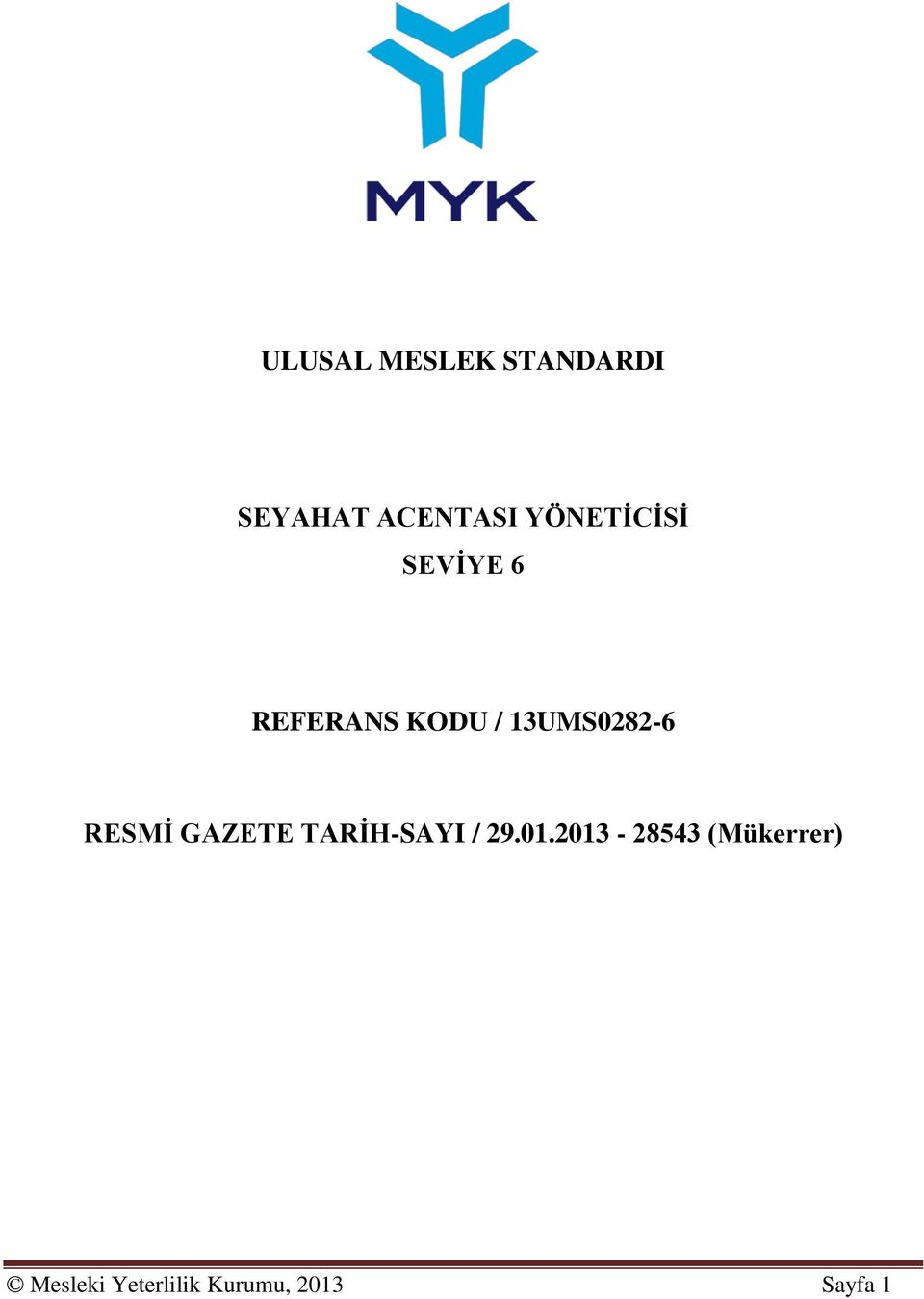 13UMS0282-6 RESMİ GAZETE TARİH-SAYI / 29.01.