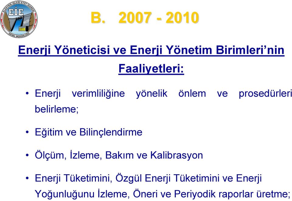 Bilinçlendirme B.