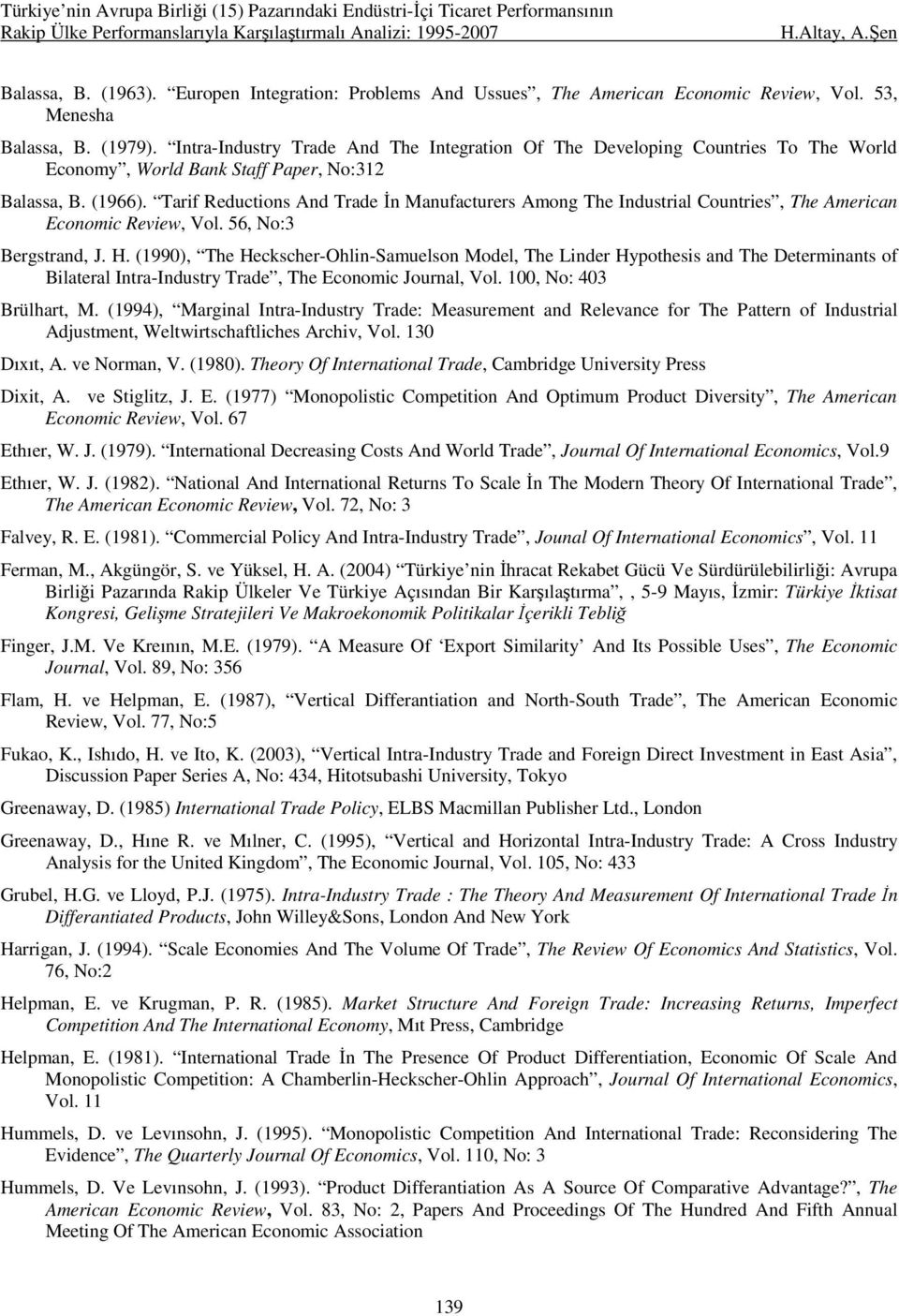 Tarf Reductons And Trade Đn Manufacturers Among The Industral Countres, The Amercan Economc Revew, Vol. 56, No:3 Bergstrand, J. H.