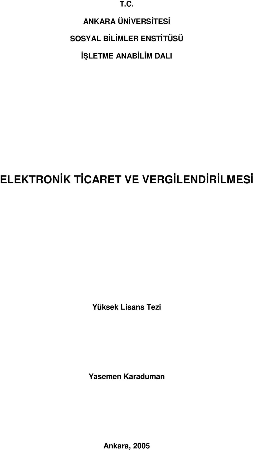 ELEKTRONİK TİCARET VE VERGİLENDİRİLMESİ