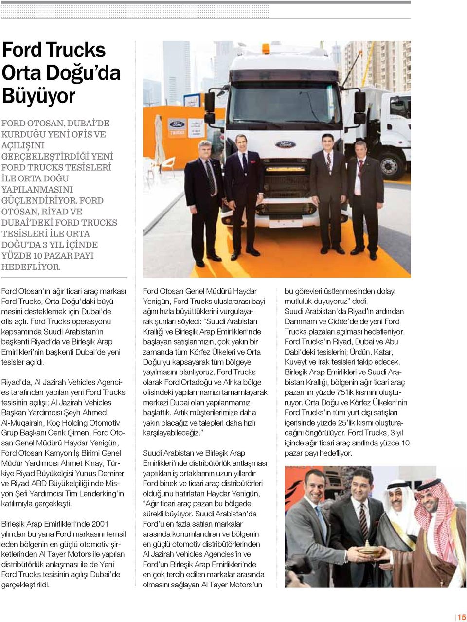 Ford Otosan ın ağır ticari araç markası Ford Trucks, Orta Doğu daki büyümesini desteklemek için Dubai de ofis açtı.