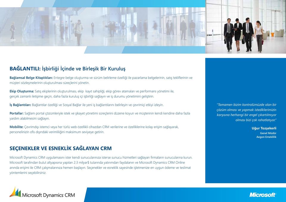 Ekip Oluşturma: Satış ekiplerinin oluşturulması, ekip kayıt sahipliği, ekip görev atamaları ve performans yönetimi ile, gerçek zamanlı iletişime geçin, daha fazla kuruluş içi işbirliği sağlayın ve iş