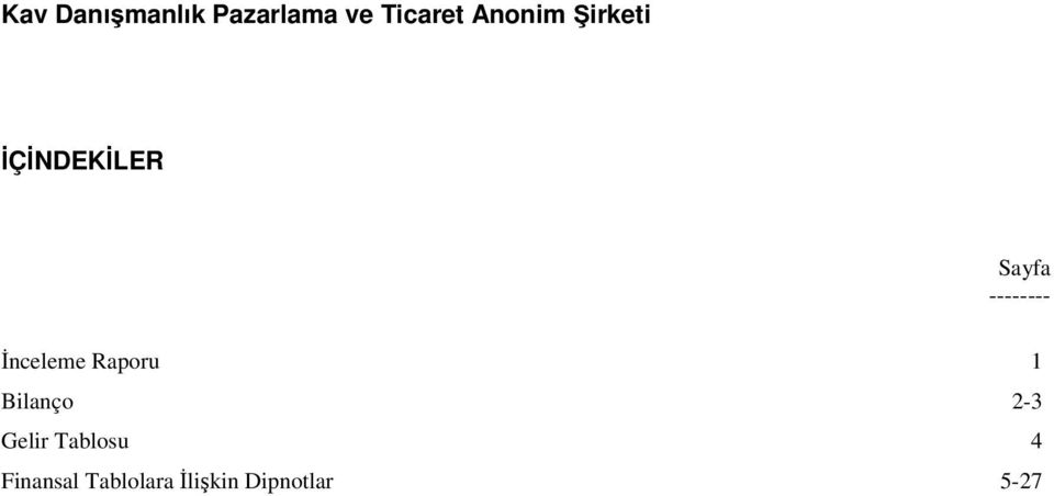 2-3 Gelir Tablosu 4 Finansal