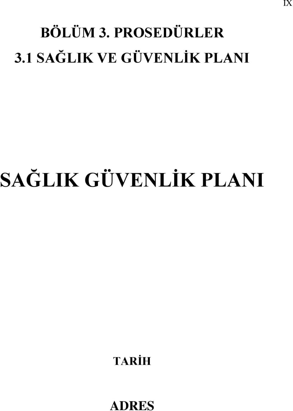 1 SAĞLIK VE GÜVENLİK