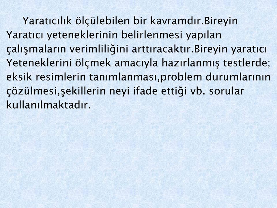 arttıracaktır.