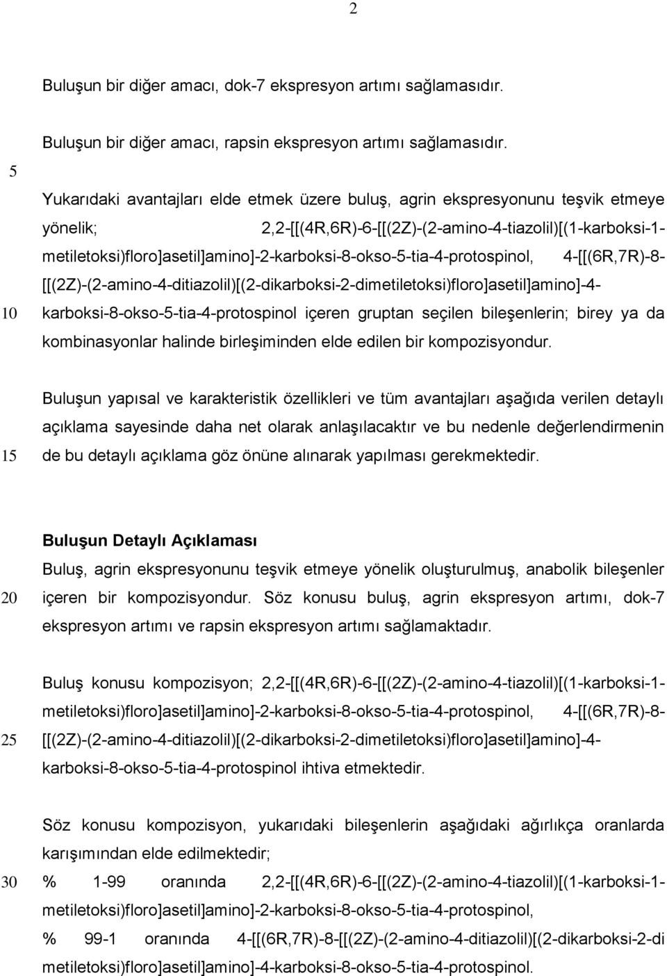 metiletoksi)floro]asetil]amino]-2-karboksi-8-okso--tia-4-protospinol, 4-[[(6R,7R)-8- [[(2Z)-(2-amino-4-ditiazolil)[(2-dikarboksi-2-dimetiletoksi)floro]asetil]amino]-4-