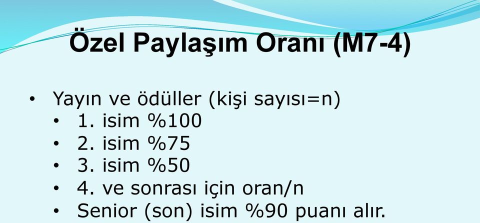 isim %75 3. isim %50 4.