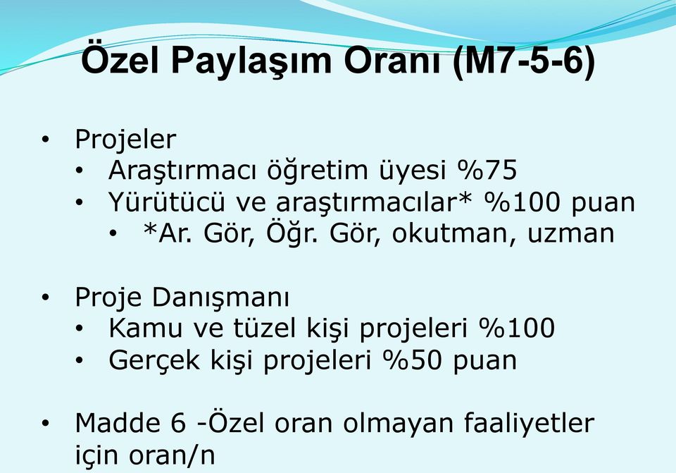 Gör, okutman, uzman Proje Danışmanı Kamu ve tüzel kişi projeleri