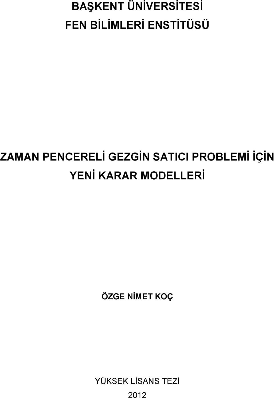 SATICI PROBLEMİ İÇİN YENİ KARAR