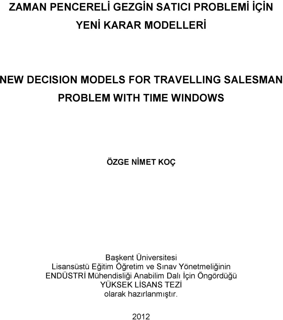 Üniversitesi Lisansüstü Eğitim Öğretim ve Sınav Yönetmeliğinin ENDÜSTRİ