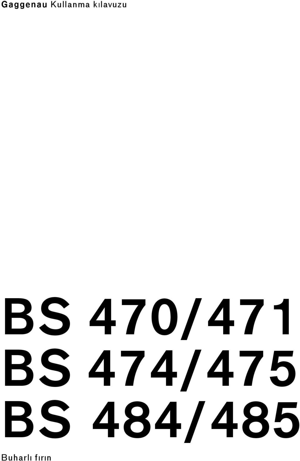 470/471 BS 474/475