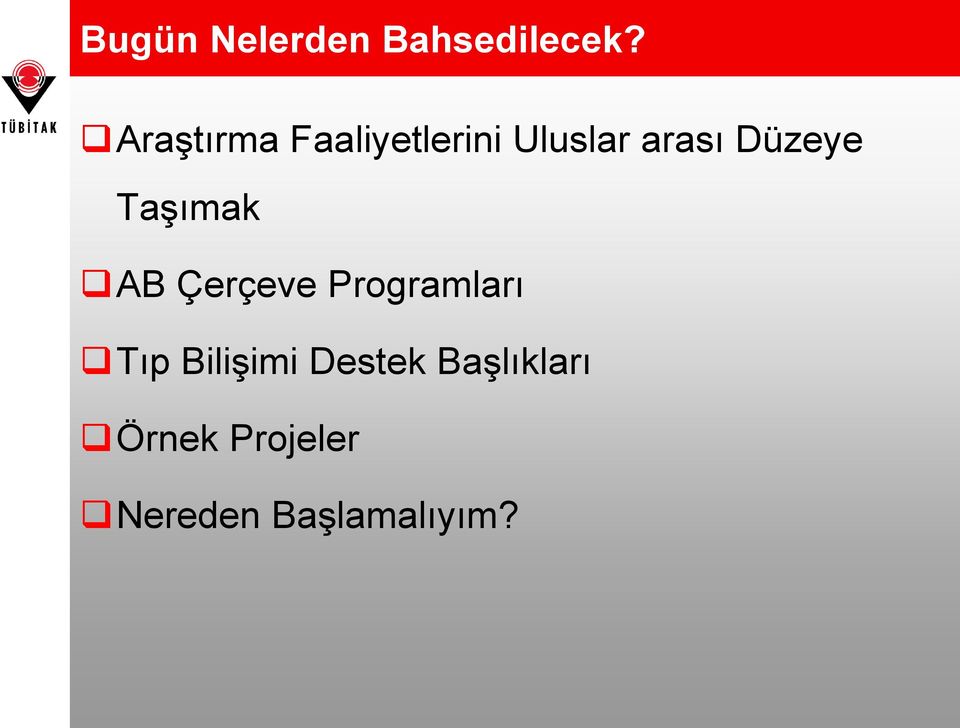 Düzeye Taşımak AB Çerçeve Programları Tıp