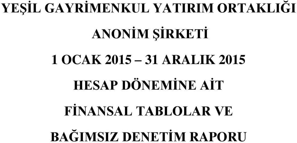 ARALIK 2015 HESAP DÖNEMİNE AİT