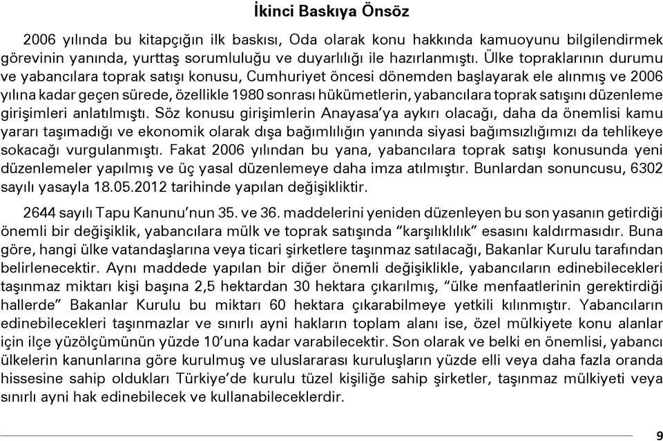 toprak satışını düzenleme girişimleri anlatılmıştı.