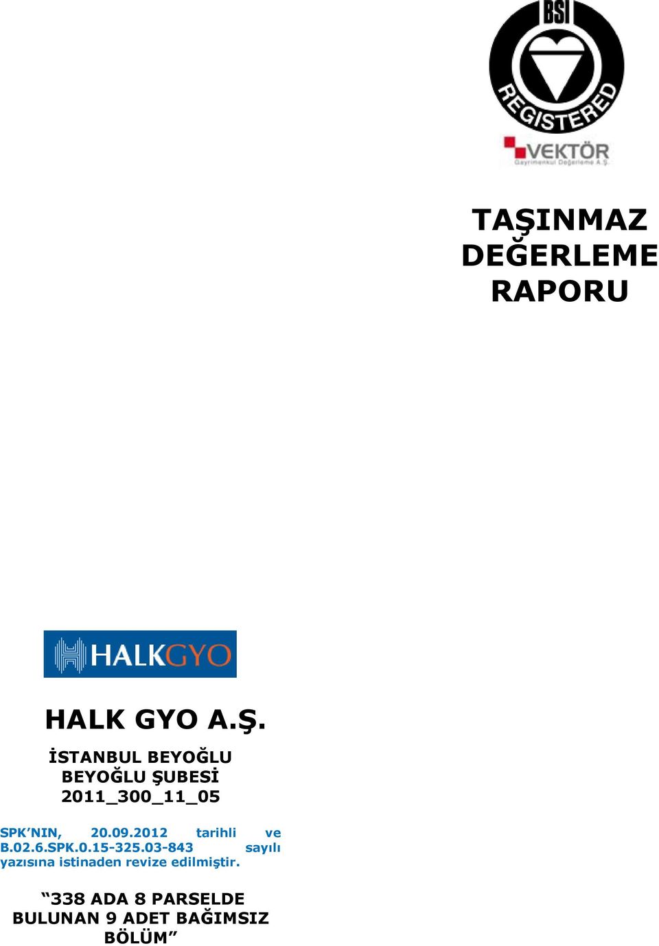 2012 tarihli ve B.02.6.SPK.0.15-325.