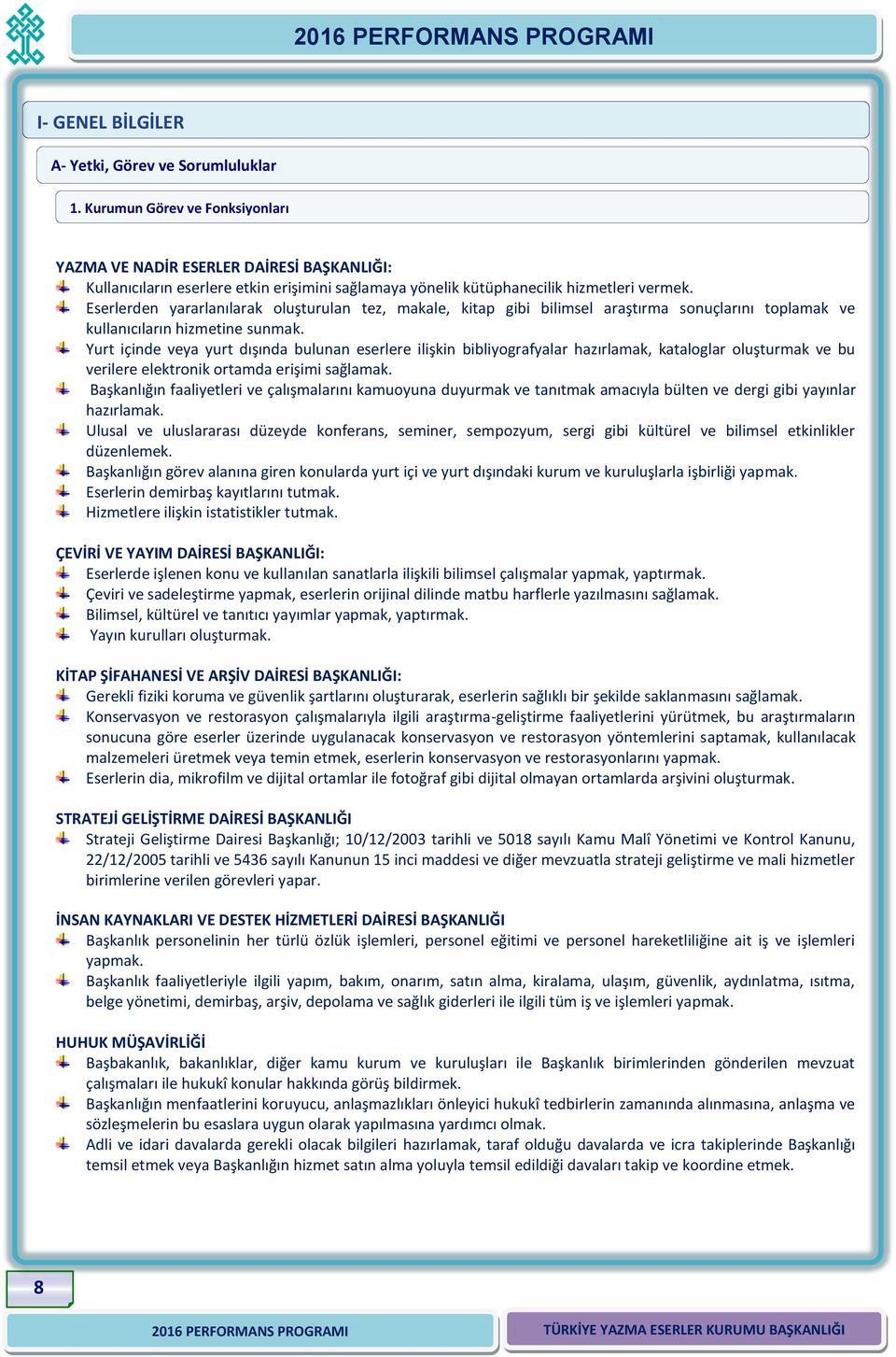 Eserlerden yararlanılarak oluşturulan tez, makale, kitap gibi bilimsel araştırma sonuçlarını toplamak ve kullanıcıların hizmetine sunmak.