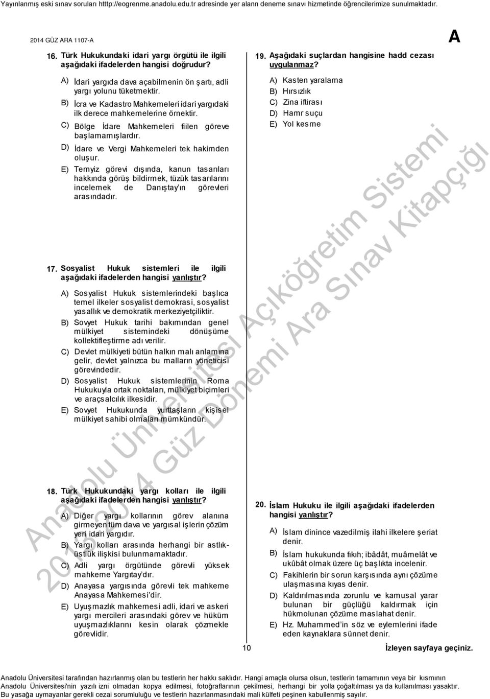 Kasten yaralama Hırsızlık Zina iftirası Hamr suçu Yol kesme 20 na 13 do -2 lu 01 Ü 4 niv G e üz rs D ites ön i em ç i ıkö ra ğre Sı tim na S v i Ki ste ta m pç i ığ ı İdari yargıda dava açabilmenin