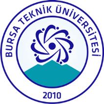 BURSA TEKNİK ÜNİVERSİTESİ MAKİNE MÜHENDİSLİĞİ BÖLÜMÜ