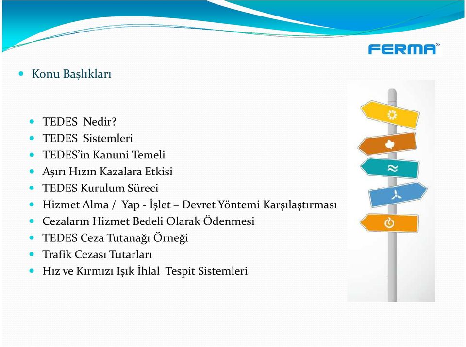 Kurulum Süreci Hizmet Alma / Yap - İşlet Devret Yöntemi Karşılaştırması