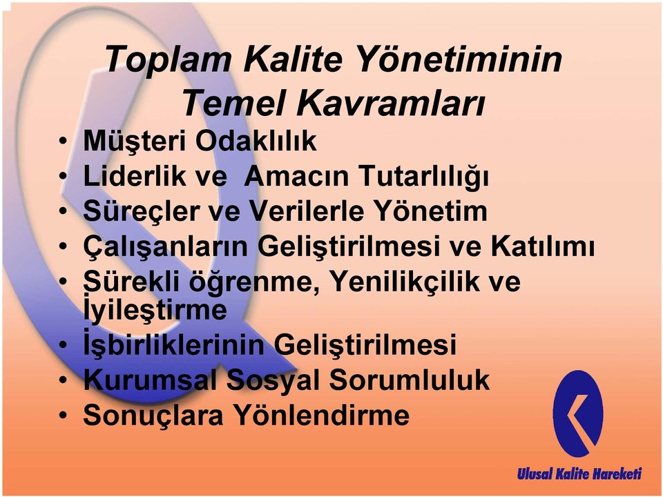 Geliştirilmesi ve Katılımı Sürekli öğrenme, Yenilikçilik ve İyileştirme