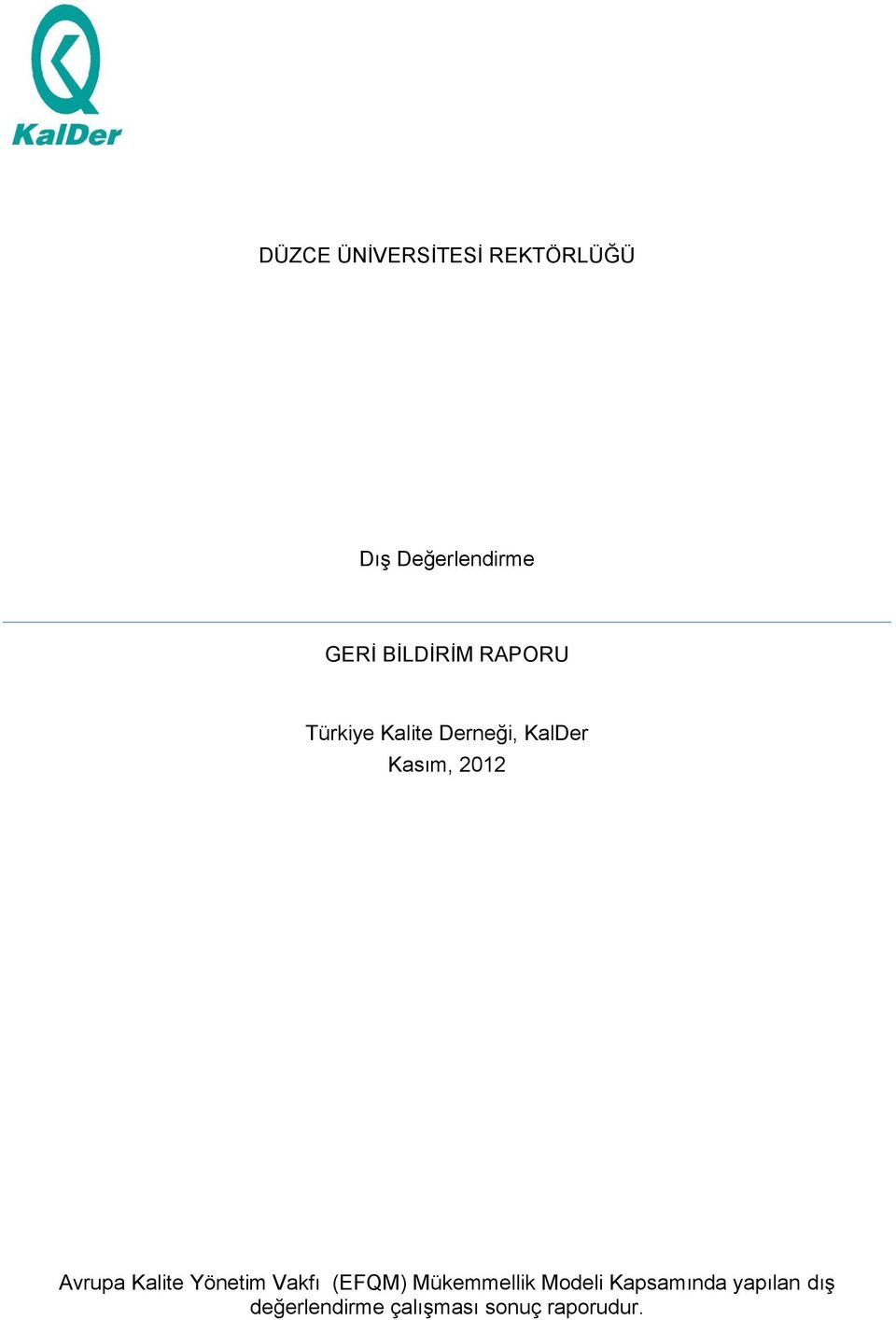 2012 Avrupa Kalite Yönetim Vakfı (EFQM) Mükemmellik