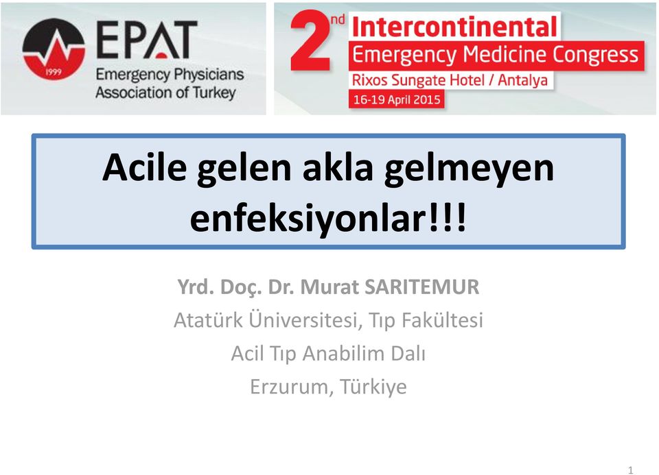 Murat SARITEMUR Atatürk Üniversitesi,