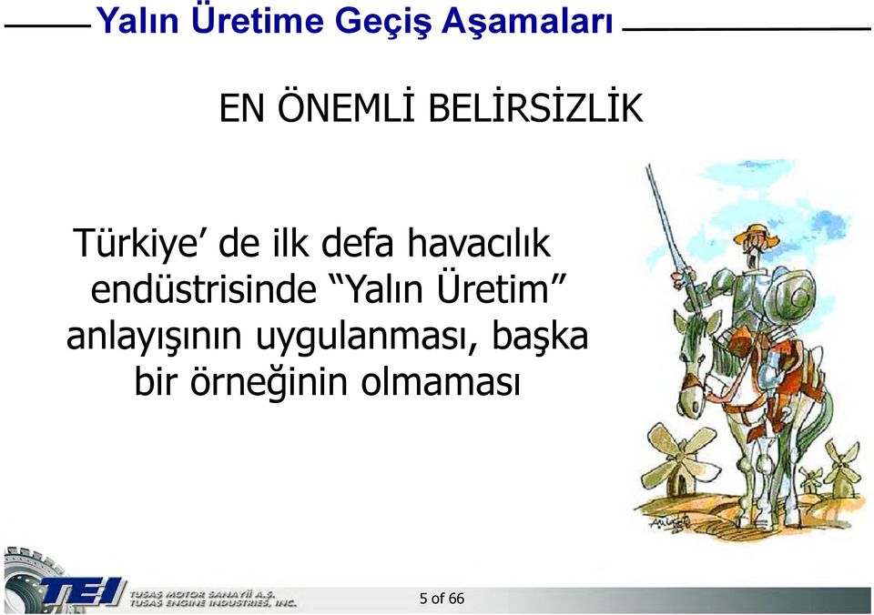 endüstrisinde Yalın Üretim anlayışının