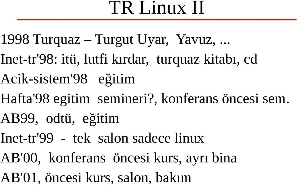 eğitim Hafta'98 egitim semineri?, konferans öncesi sem.