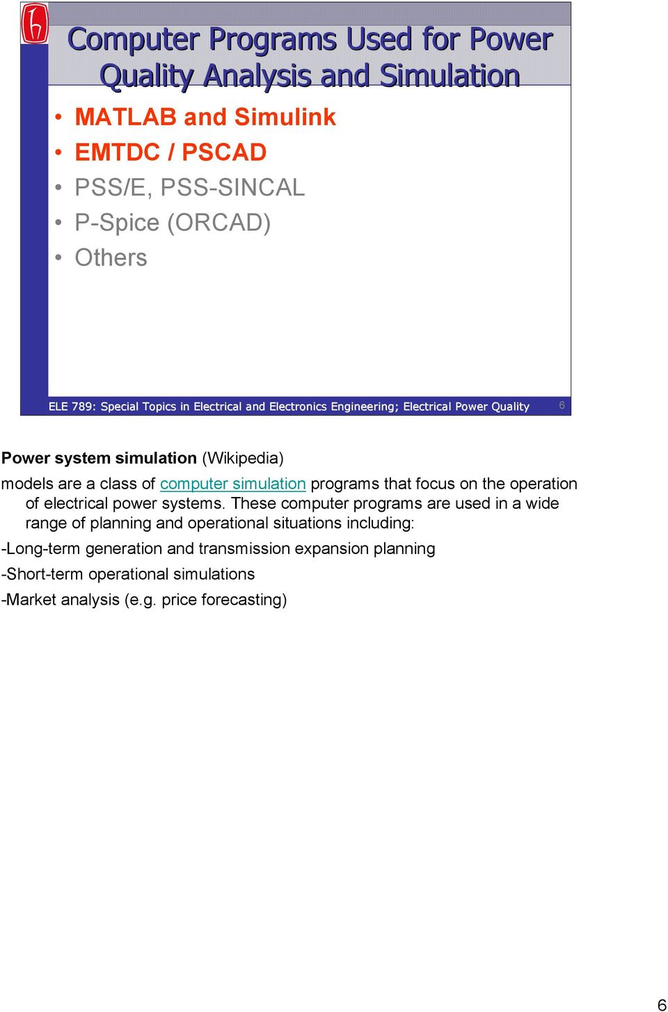 operation of electrical power systems.