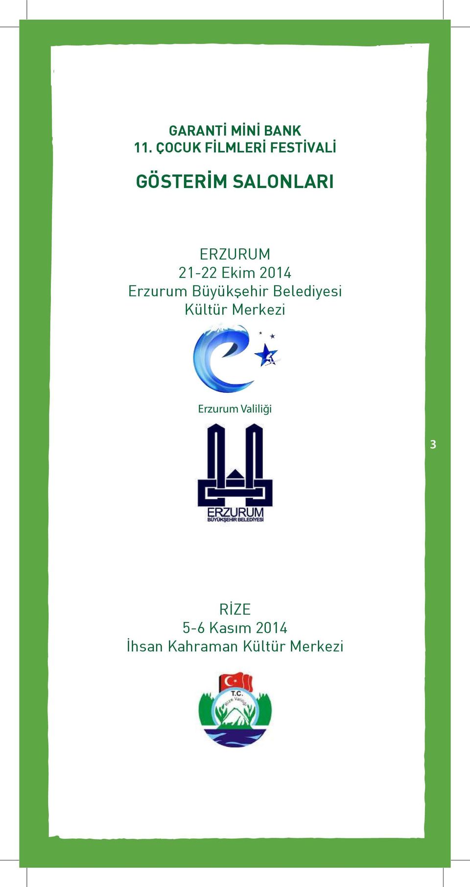 ERZURUM 21-22 Ekim 2014 Erzurum Büyükşehir