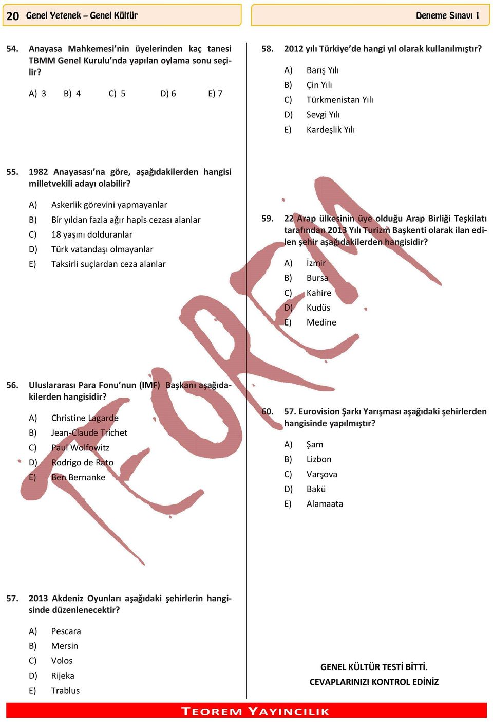 1982 Anayasası na göre, aşağıdakilerden hangisi milletvekili adayı olabilir?