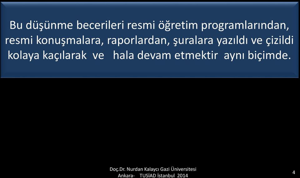 raporlardan, şuralara yazıldı ve çizildi