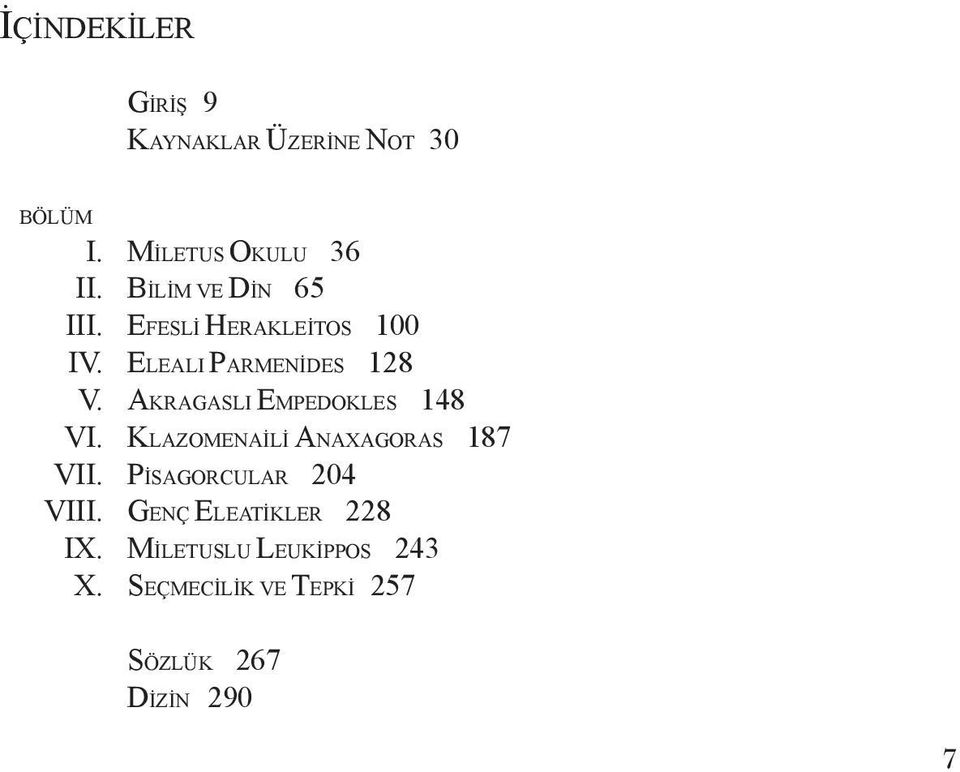 AKRAGASLI EMPEDOKLES 48 VI. KLAZOMENAİLİ ANAXAGORAS 87 VII.