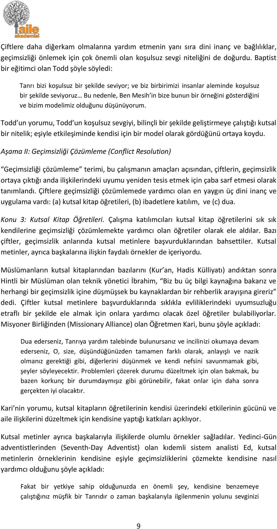 örneğini gösterdiğini ve bizim modelimiz olduğunu düşünüyorum.