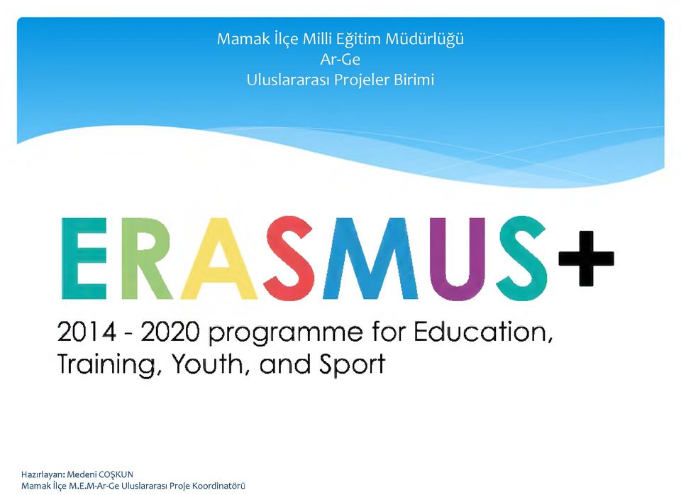 ERASMUS+ 2014-2020 programme for