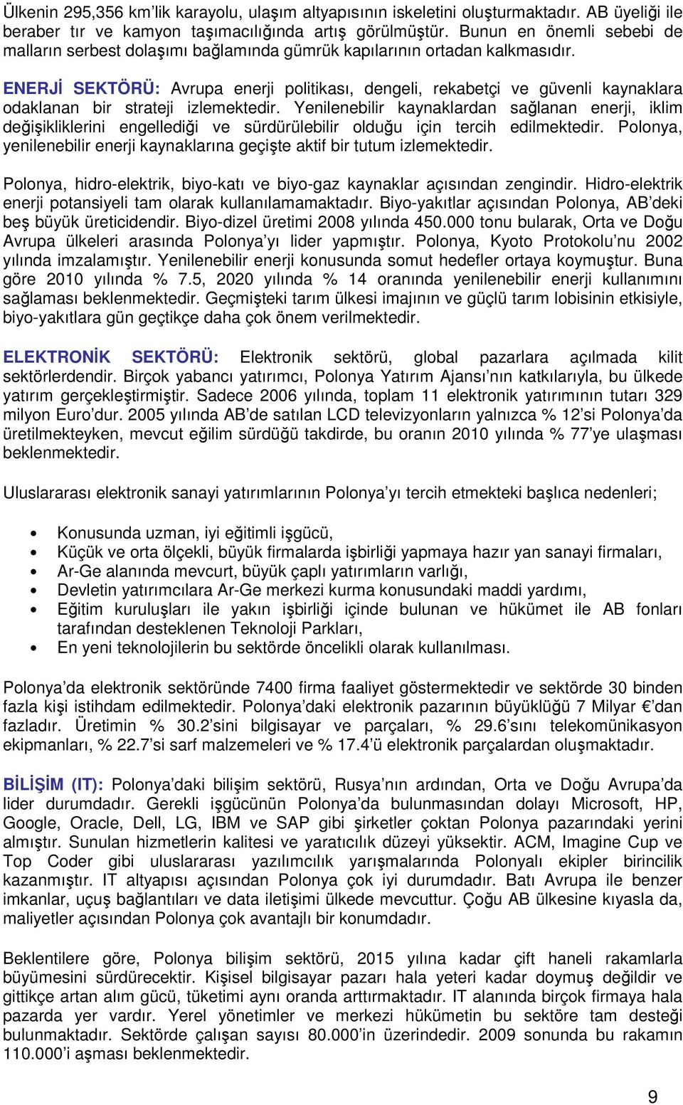 ENERJİ SEKTÖRÜ: Avrupa enerji politikası, dengeli, rekabetçi ve güvenli kaynaklara odaklanan bir strateji izlemektedir.