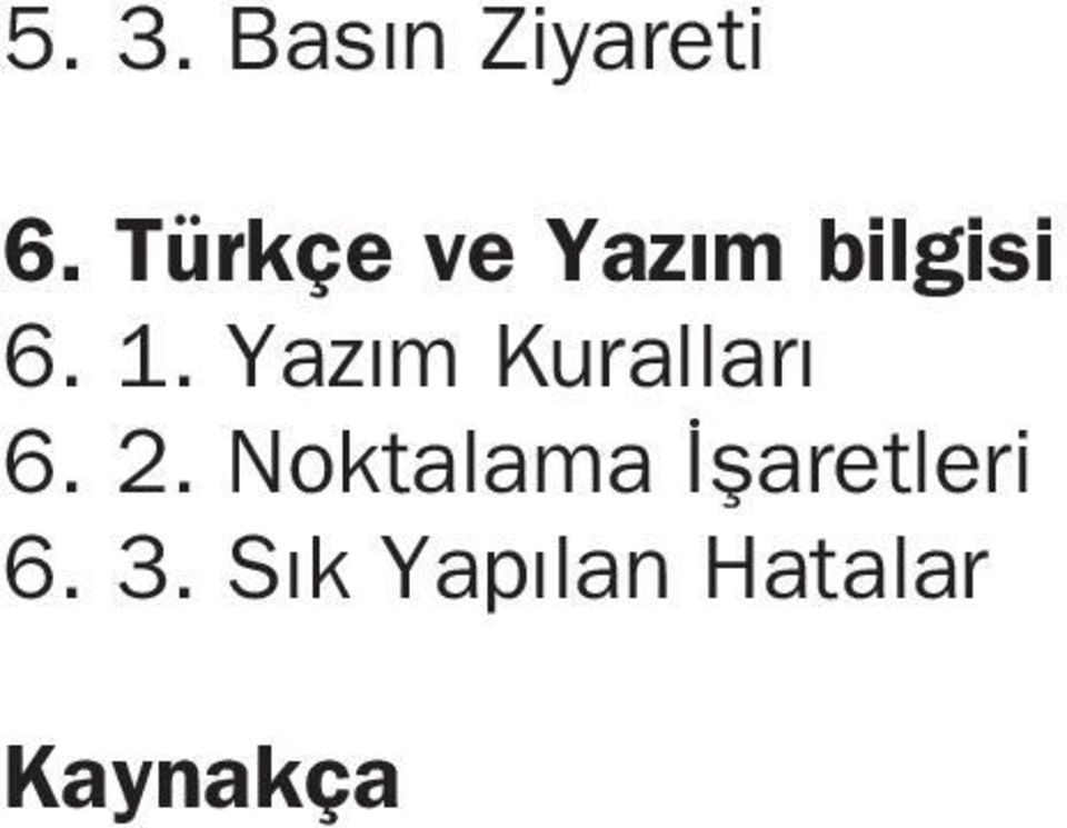 Yaz m Kurallar 6. 2.