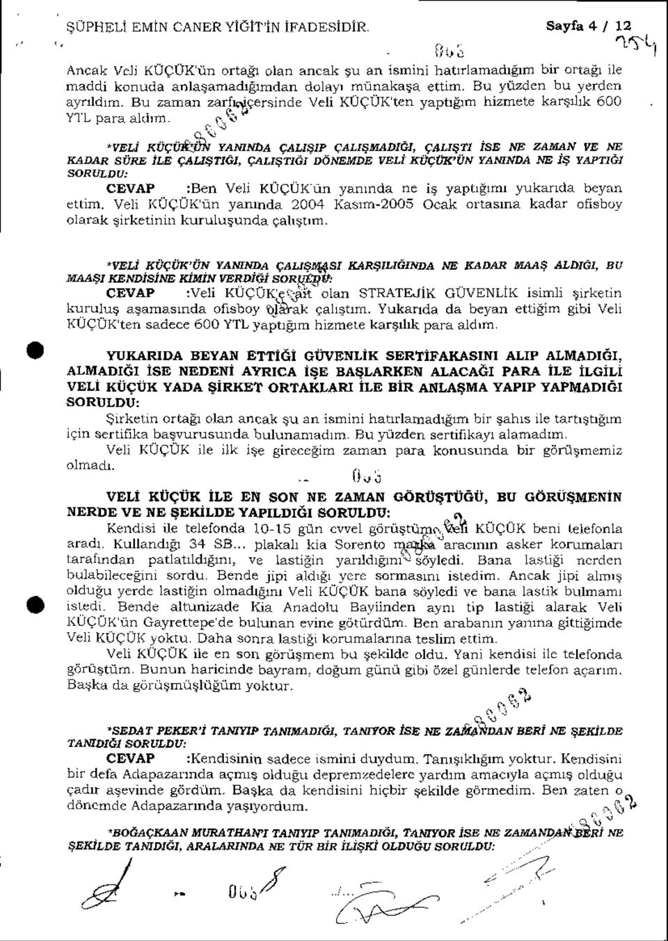 ' 'veli Kii Witlr YAMNDA gaugrp qal $MADIeI, galrsal ise ^E ZAMN ve t\e ADAR SiJN iie qaugflal EALI9NdI D6I\EMDE VELi XiJqT,<'TN YAMNDA \E is YEAftl CEVAP :Ben VeIi KUQUKLin yanlnda ne ir lapuelfl