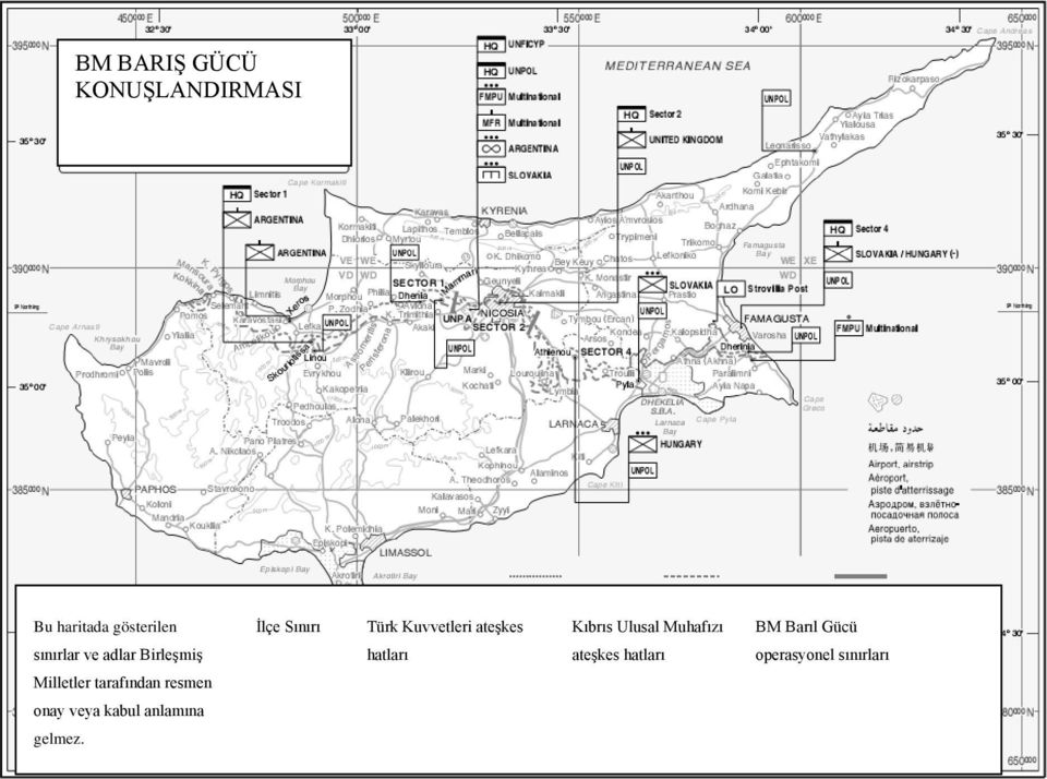 sınırlar ve adlar Birleşmiş hatları ateşkes hatları operasyonel