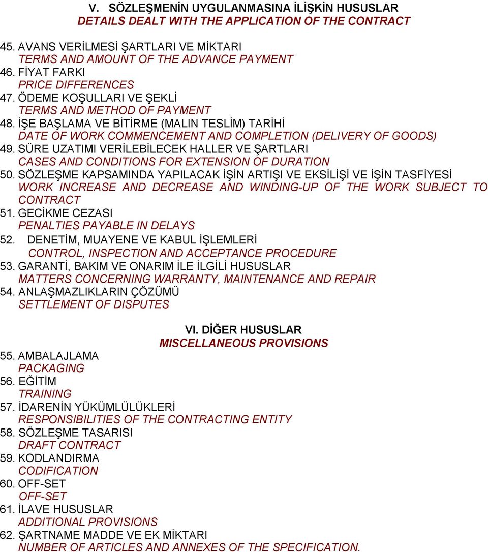 SÜRE UZATIMI VERİLEBİLECEK HALLER VE ŞARTLARI CASES AND CONDITIONS FOR EXTENSION OF DURATION 50.