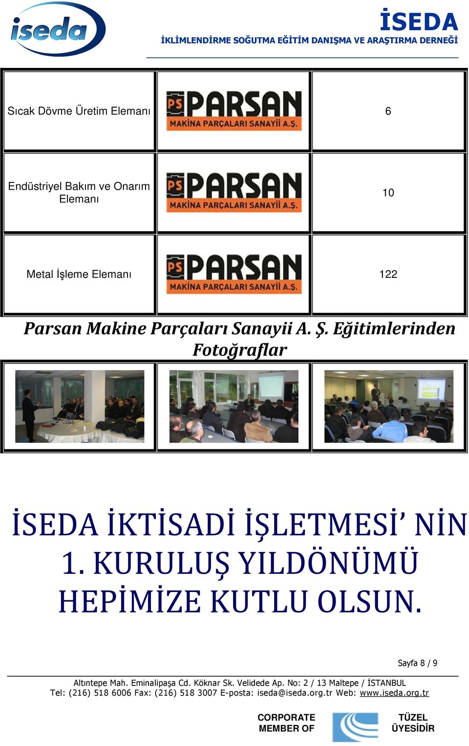 Eğitimlerinden Fotoğraflar İSEDA İKTİSADİ İŞLETMESİ